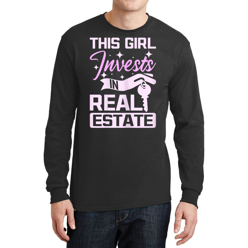 Womens This Girl Invests In Real Estate T Shirt Long Sleeve Shirts | Artistshot