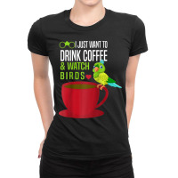 Drink Coffee And Watch Birds Birding Caffeine Lover Raglan Baseball Te Ladies Fitted T-shirt | Artistshot