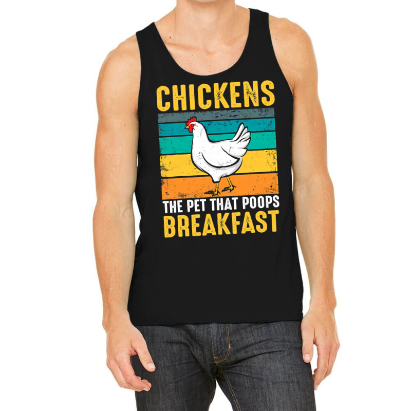 Chicken Chick Funny Chicken Chickens The Pet That Poops Breakfast 336  Tank Top by cm-arts | Artistshot