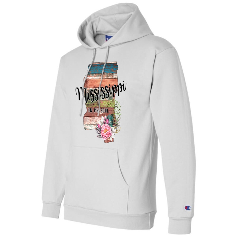 Mississippi In My Soul Champion Hoodie | Artistshot