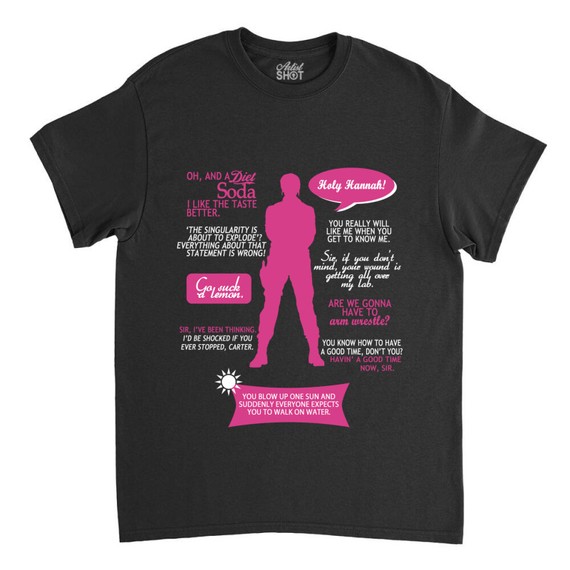 Stargate Sg1  Sam Quotes (pinkwhite Design) Fitted Classic T-shirt by cm-arts | Artistshot