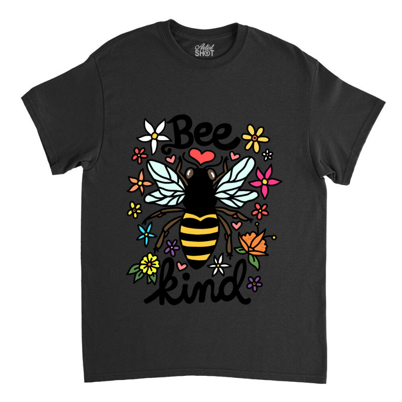 Bee Kind Classic T-shirt | Artistshot