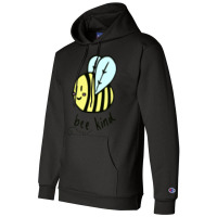 Bee Kind Champion Hoodie | Artistshot