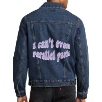 I Cant Even Parallel Park Fro Brutal By Olivia Rodrigo Sour Men Denim Jacket | Artistshot