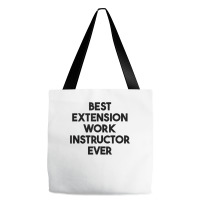 Best Extension Work Instructor Ever Tank Top Tote Bags | Artistshot