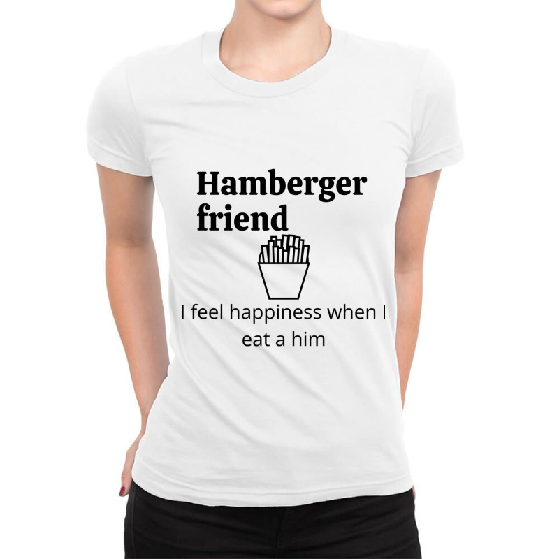 Hamberger Friend Ladies Fitted T-Shirt by STEVERAMER | Artistshot