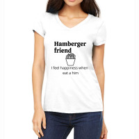 Hamberger Friend Women's V-neck T-shirt | Artistshot