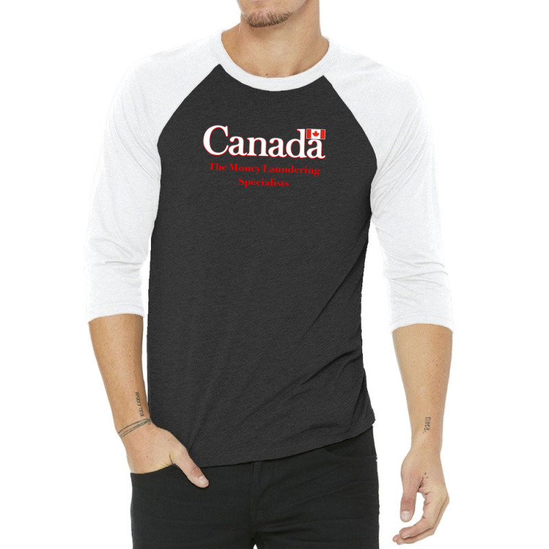 Canada The Money Laundering Specialists 3/4 Sleeve Shirt | Artistshot