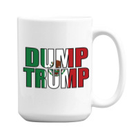 Dump Trump Mexican Flag 15 Oz Coffee Mug | Artistshot