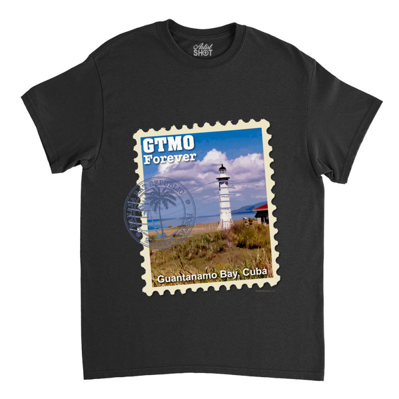 Gtmo Forever Stamp Classic T-shirt | Artistshot