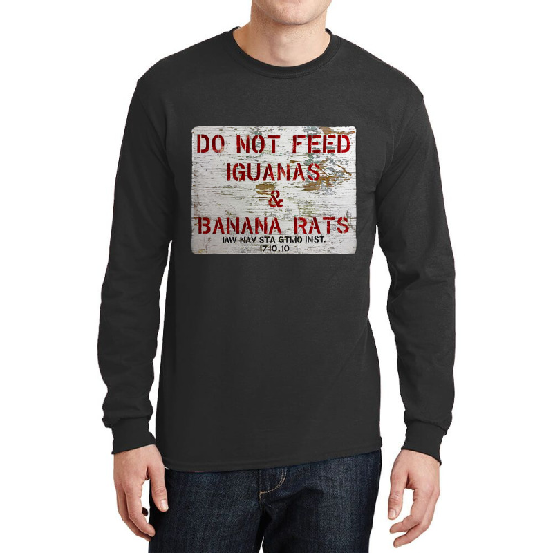 Gtmo Fttern Keine Leguane Und Bananenratten  Guantanamo Bay Cuba Long Sleeve Shirts | Artistshot