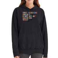 Try Reading Books Instead Of Banning Them Book Reading T Shirt Vintage Hoodie | Artistshot