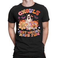 Retro Groovy Halloween Women Men Ghouls Just Wanna Have Fun T Shirt T-shirt | Artistshot