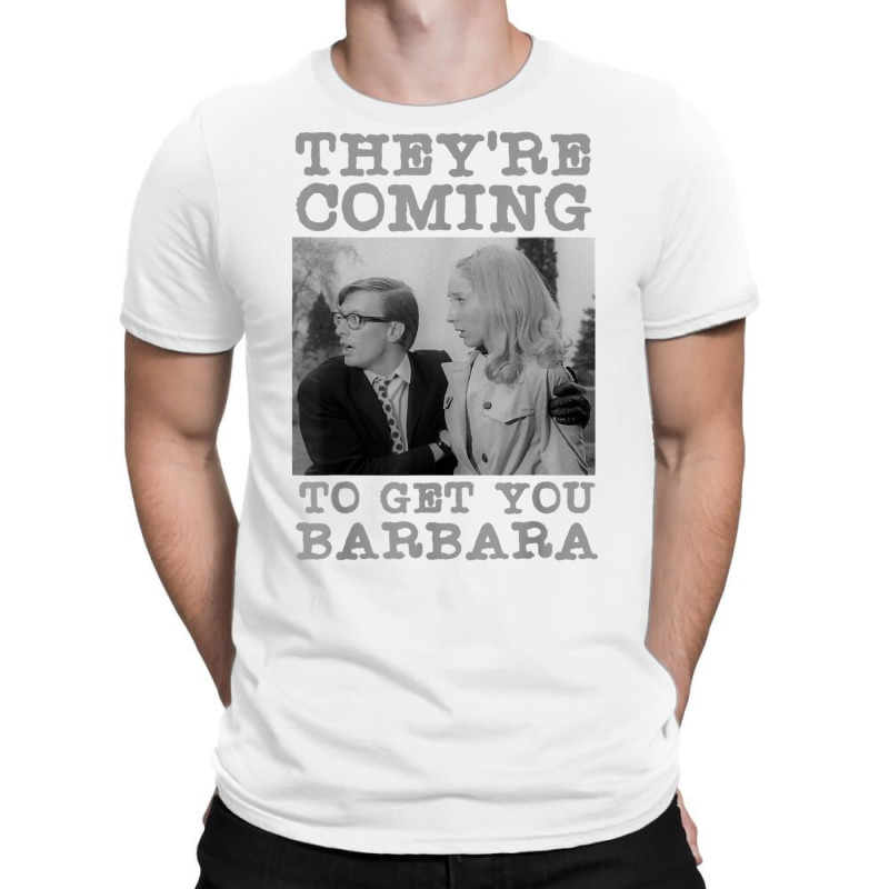 They're Coming To Get You Barbara   Zombie The Living Dead T Shirt T-shirt | Artistshot