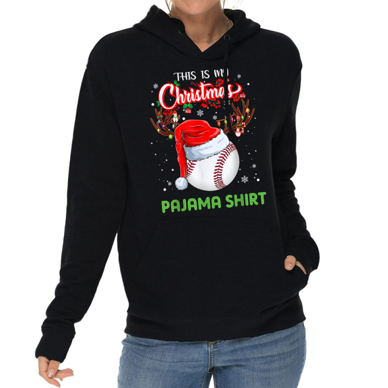 This Is My Christmas Pajama Shirt Baseball Gift Lover T Shirt Lightweight Hoodie | Artistshot