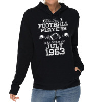 71 Year Old Birthday In July 1953 Best Football Players T Shirt Lightweight Hoodie | Artistshot