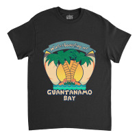 Waterboarding At Guantanamo Bay Classic T-shirt | Artistshot