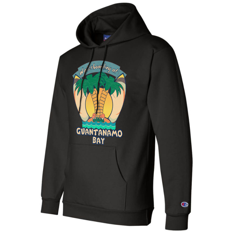 Waterboarding At Guantanamo Bay Champion Hoodie | Artistshot