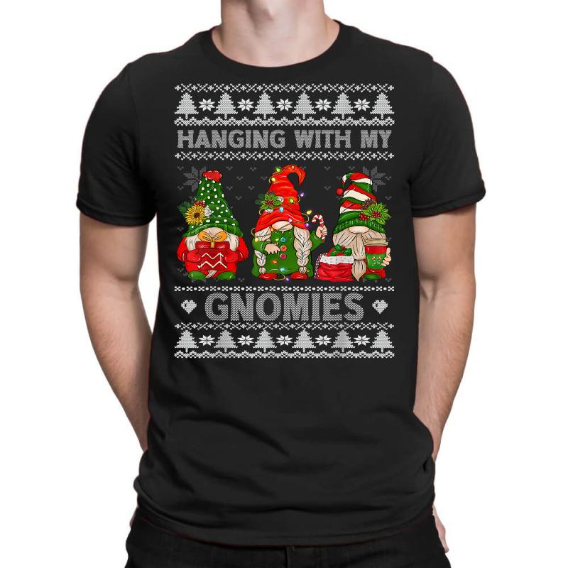 Hanging With My Gnomies Christmas Cute Gnomes Ugly Sweater T Shirt T-shirt | Artistshot