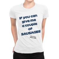 If You Can Give Me A Couple Of Sausages - Gasly At Spa-francorchamps 2 Ladies Fitted T-shirt | Artistshot