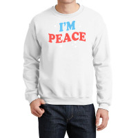 I'm Peace I Come In Peace Apparels Funny Couple's Matching T Shirt Crewneck Sweatshirt | Artistshot