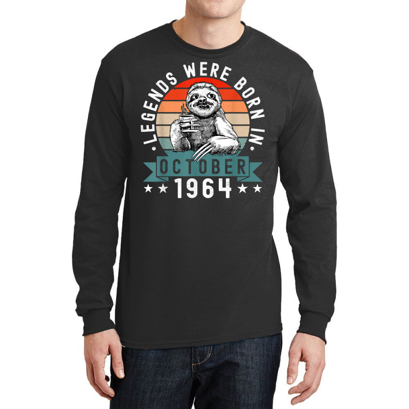 Legends Were Born In October 1964 Funny Sloth Birthday T Shirt Long Sleeve Shirts | Artistshot