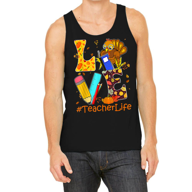 Love Turkey Teacher Thanksgiving Thankful Happy Fall Y'all T T Shirt Tank Top | Artistshot