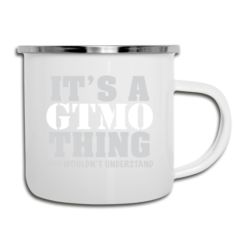 Its A Gtmo Thing Camper Cup | Artistshot