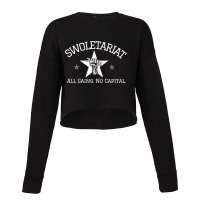 Swoletariat  All Gains No Capital Cropped Sweater | Artistshot