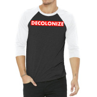 Decolonize Indigenous Native American Education Gift 3/4 Sleeve Shirt | Artistshot