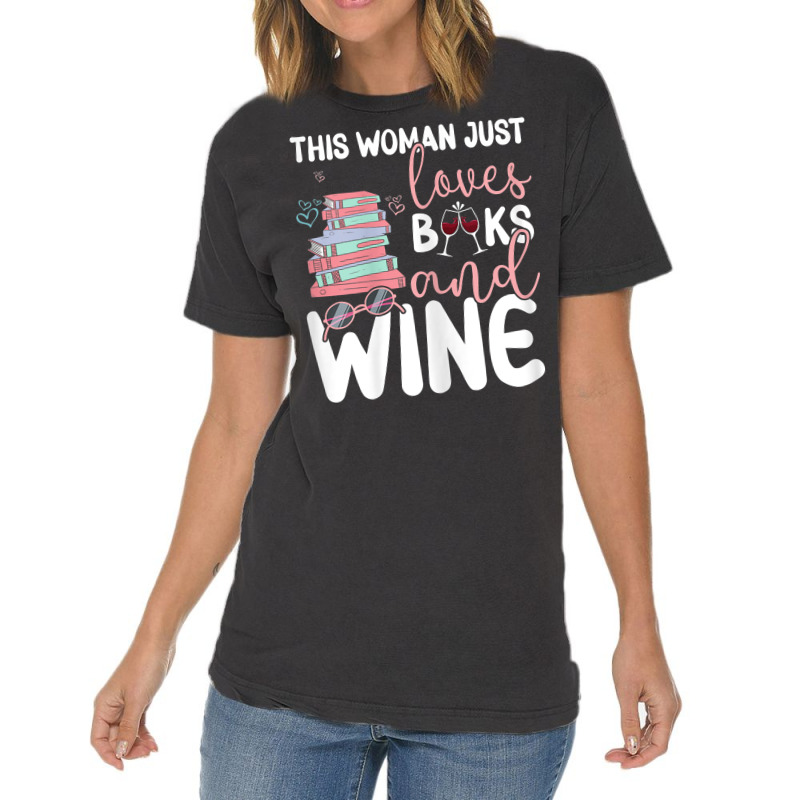 Womens This Woman Just Loves Books And Wine T Shirt Vintage T-shirt | Artistshot