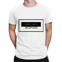 Empowerment Collection ~ Fight Like A Woman T-shirt | Artistshot