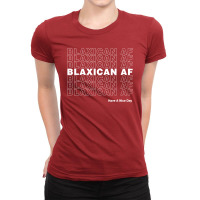 Blaxican Af Have A Nice Day Ladies Fitted T-shirt | Artistshot