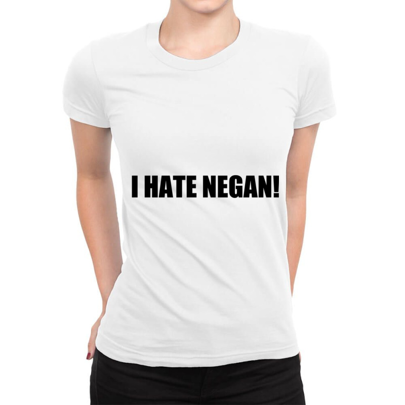 I Hate Negan Ladies Fitted T-Shirt by SEANMCDONOUGH | Artistshot