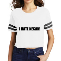 I Hate Negan Scorecard Crop Tee | Artistshot