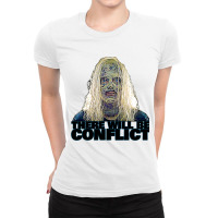 There Will Be Conflict Ladies Fitted T-shirt | Artistshot