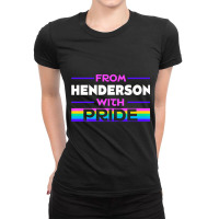 From Henderson With Pride Lgbtq Sayings Lgbt Quotes Nevada Premium T S Ladies Fitted T-shirt | Artistshot