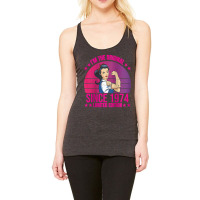 Womens I'm The Original Since 1974 Limited Edition Cool Style Retro Ra Racerback Tank | Artistshot