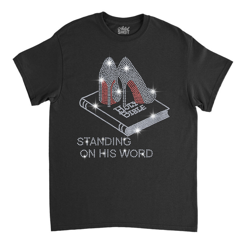 Womens Stand On His Word Bible Christian Bling Rhinestone Tee V Neck T Classic T-shirt by cm-arts | Artistshot