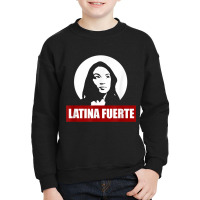 Latina Fuerte Alexandria Ocasio Cortez Politics Meme T Shirt Youth Sweatshirt | Artistshot