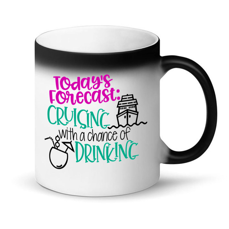 Todays Forecast Cruising With A Chance Of Drinking Relaxed Fit Magic Mug | Artistshot