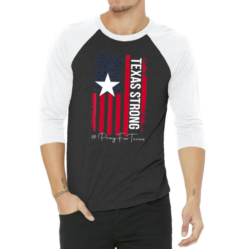 Texas Strong Pray For Texas Flag Map 3/4 Sleeve Shirt | Artistshot