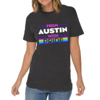 From Austin With Pride Lgbtq Sayings Lgbt Quotes Austinite Premium T S Vintage T-shirt | Artistshot