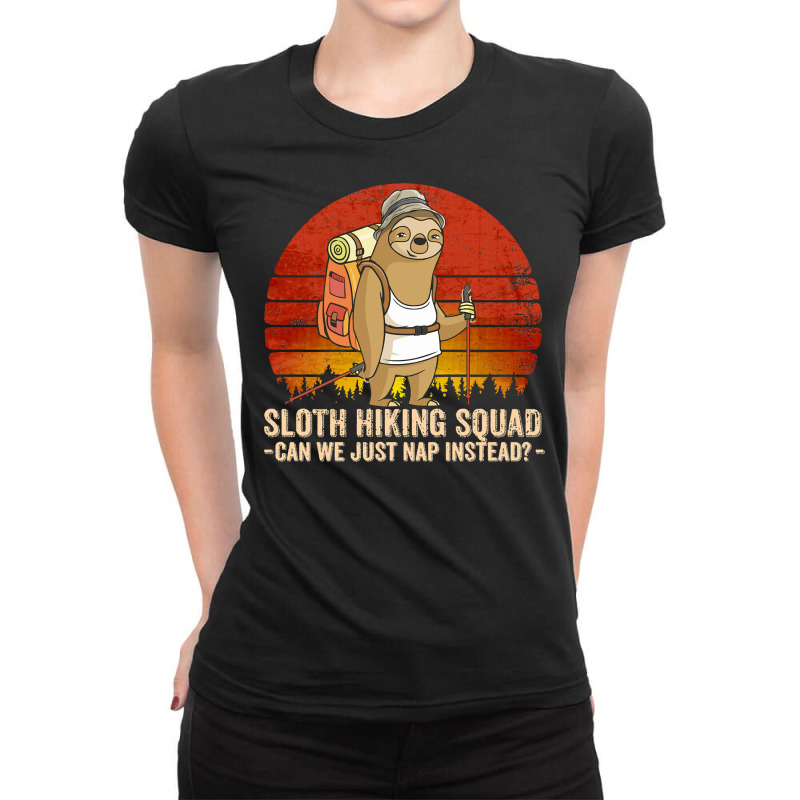 Hiking Outdoor Mountain Sloth Hiking Team Can We Just Nap Instead Vint Ladies Fitted T-Shirt by cm-arts | Artistshot