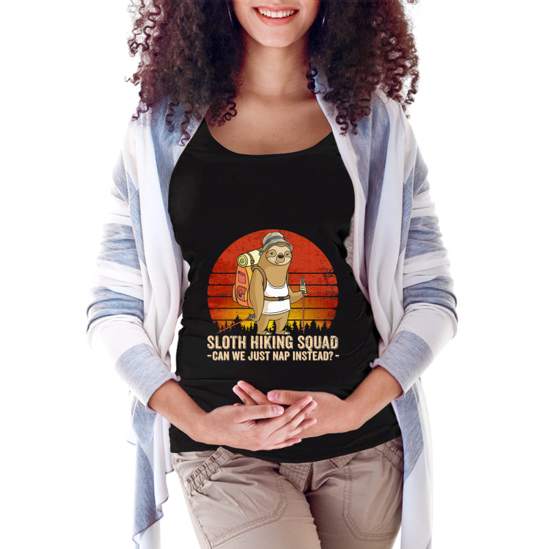 Hiking Outdoor Mountain Sloth Hiking Team Can We Just Nap Instead Vint Maternity Scoop Neck T-shirt by cm-arts | Artistshot