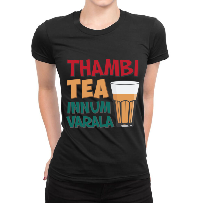 Tambi Tea Innum Varala Tamil Comedy Quote Chennai Ladies Fitted T-Shirt by cm-arts | Artistshot