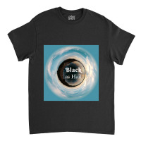 Black As Hail 06 Classic T-shirt | Artistshot