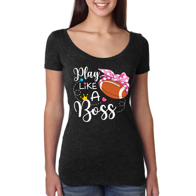 Play Like A Boss American Football Women's Triblend Scoop T-shirt by honeysuckle | Artistshot