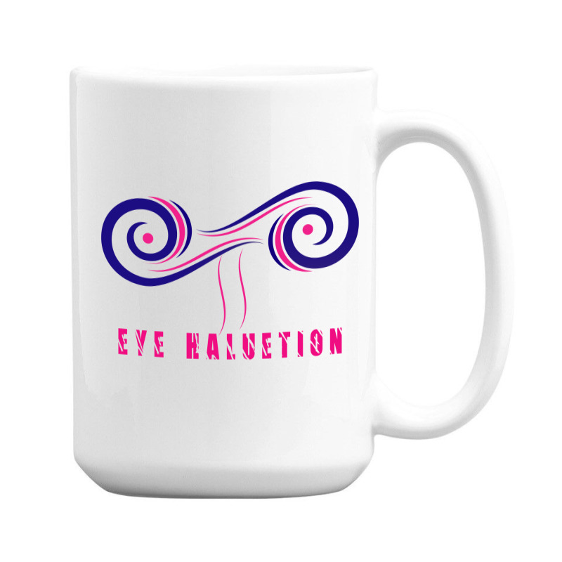 #eye Haluetion T Shirt Design (spreadshirt).png 15 Oz Coffee Mug | Artistshot