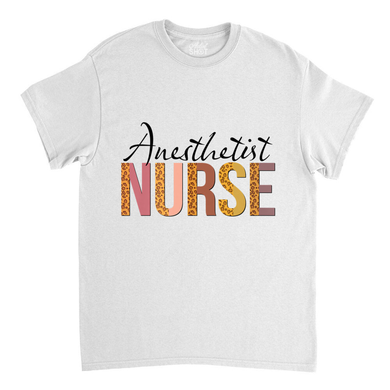 Leopard Anesthetist Nurse Print For Nursing Student Premium T Shirt Classic T-shirt | Artistshot